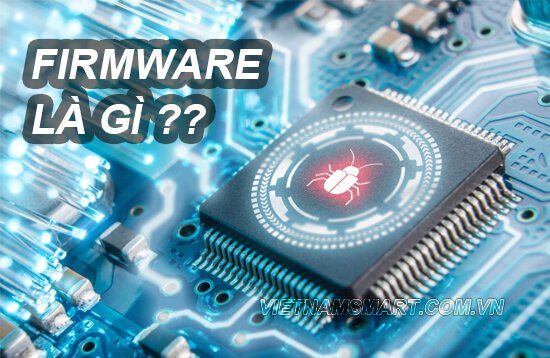 Firmware là gì 