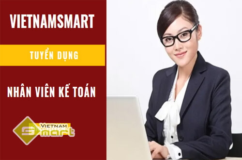 VietnamSmart tuyển dụng nhân viên kế toán