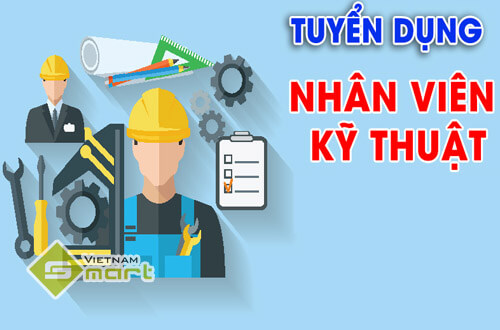 VietnamSmart tuyển gấp nhân viên kỹ thuật lương cao